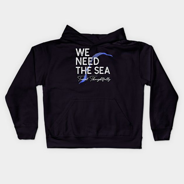 We Need The Sea. Travel Thoughtfully Kids Hoodie by Moxi On The Beam